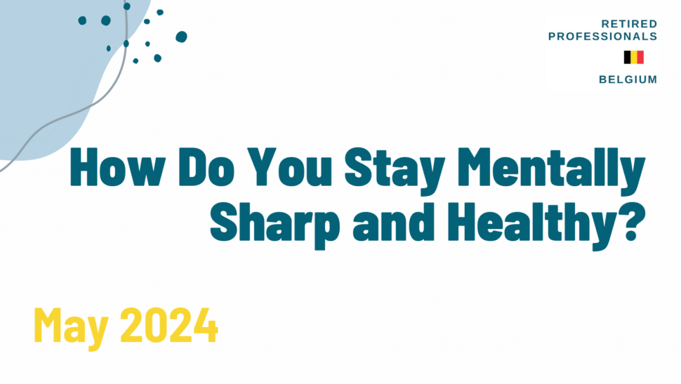 How Do You Stay Mentally Sharp and Healthy?